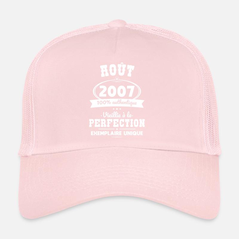 Anniversaire 18 ans - Août 2007 Perfection Casquette trucker 