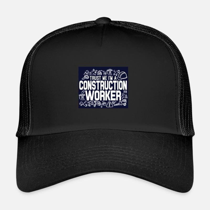 Trust Me I´m a Construction Worker - Trucker Cap - Schwarz/Schwarz