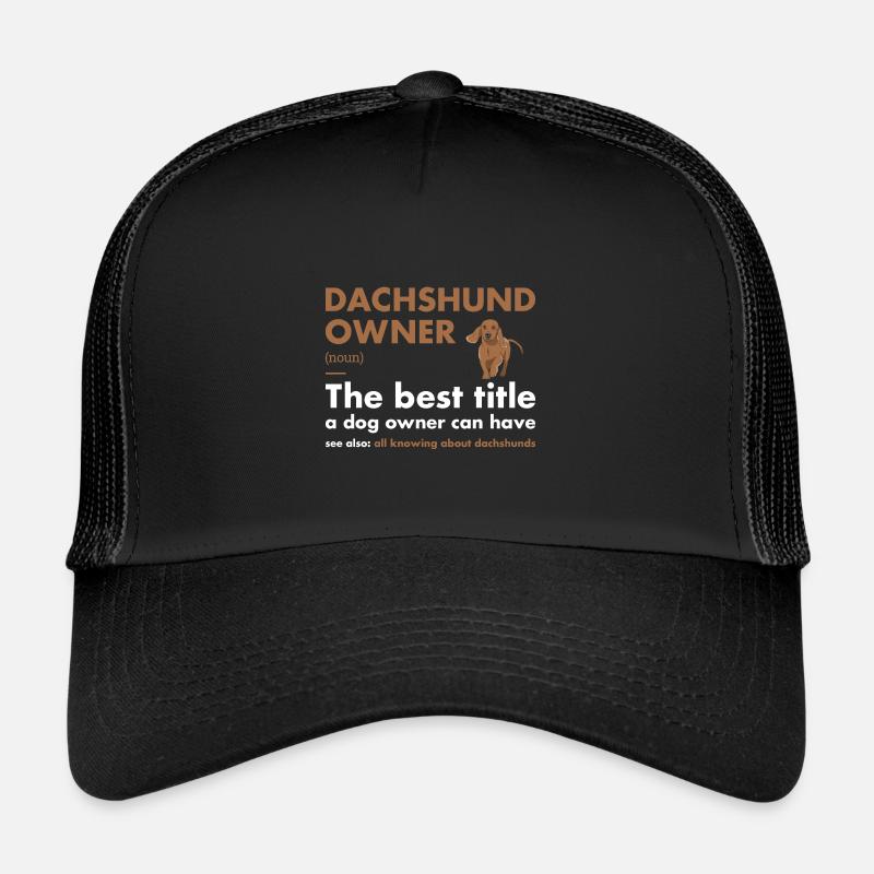 Définition du propriétaire du teckel Casquette trucker 