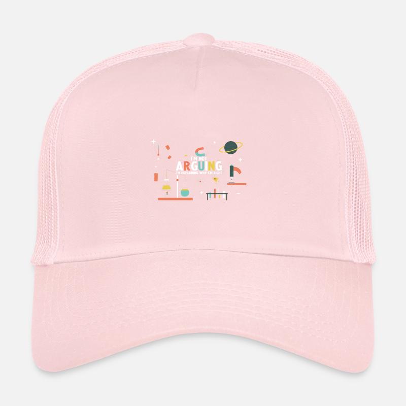 I'm not Arguing I'm Explaining why I'm Right Trucker Cap