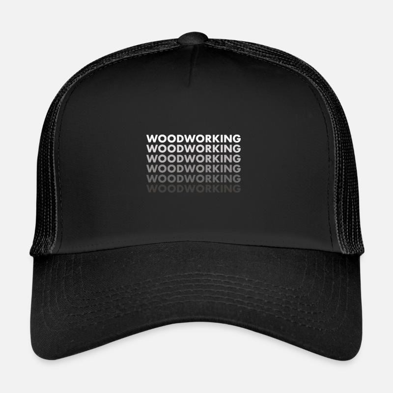 Woodworker Woodworking Trucker Cap