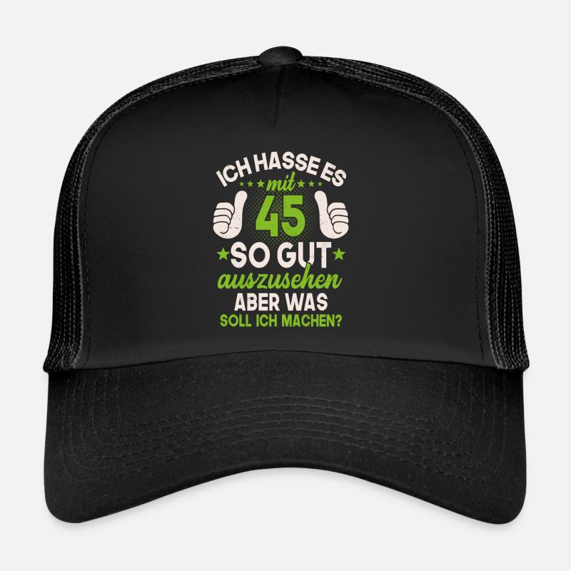 45 Jahre Spruch lustig 45 Geburtstag Geschenk - Trucker Cap - Schwarz/Schwarz