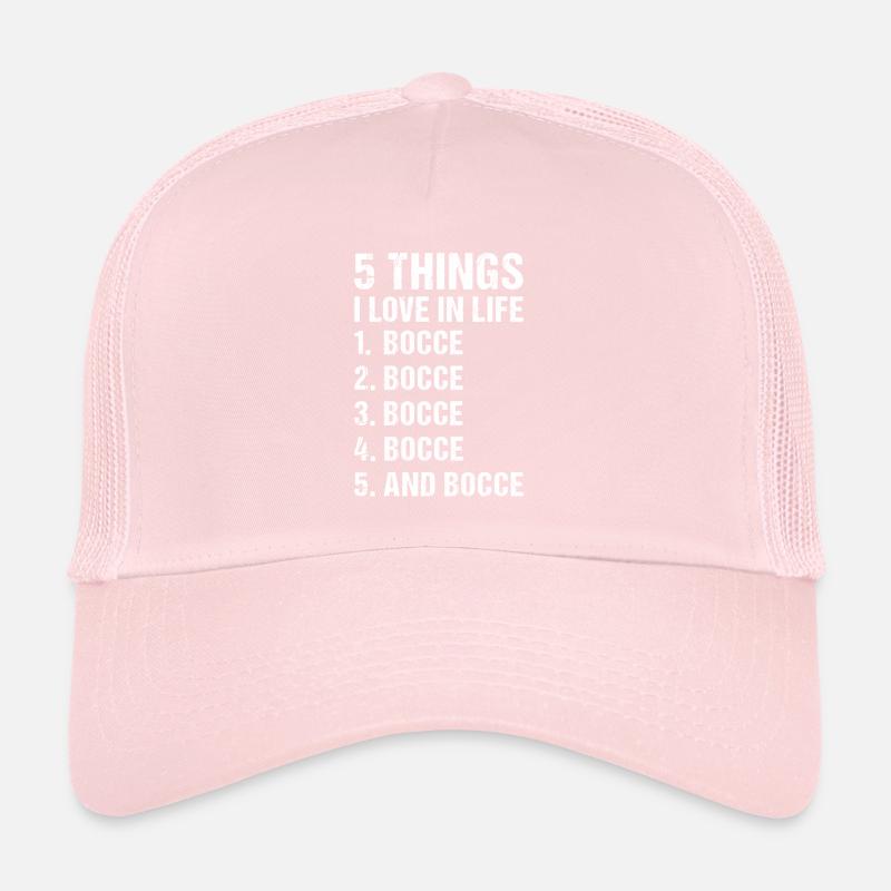 Sport 5 choses que j’aime dans la vie Bocce Casquette trucker 