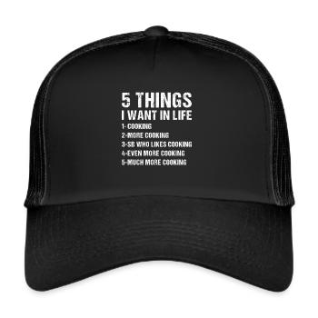 Cuisiner 5 choses que je veux dans la vie Cuisiner - Casquette trucker  - noir/noir - Devant