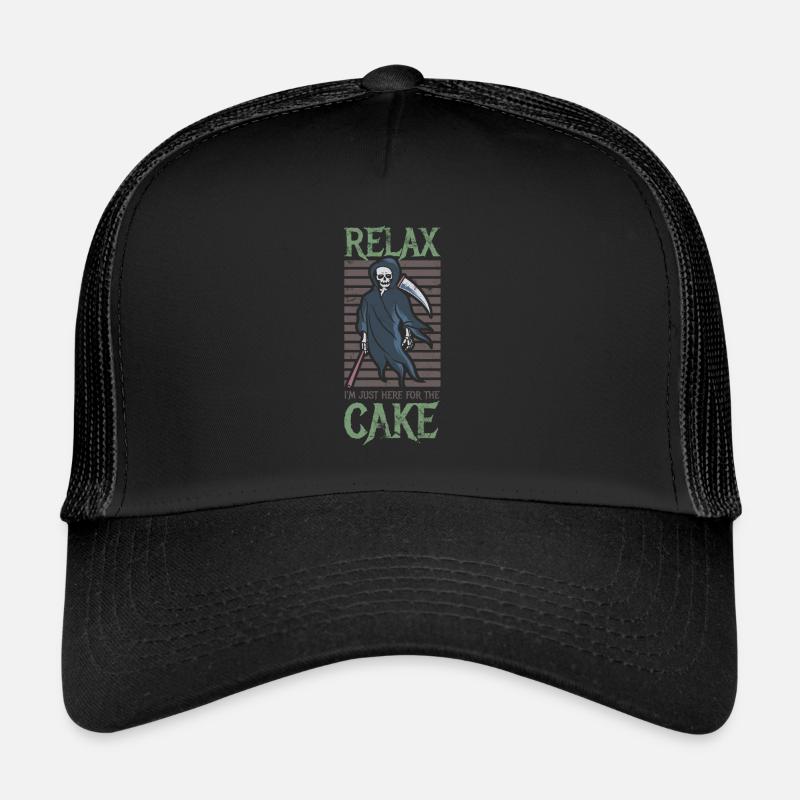 Relax, I'm just here for the Trucker Cap