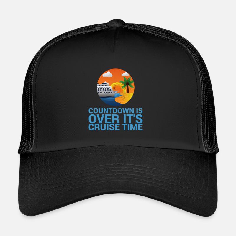 The countdown is over, it's cruise time Trucker Cap