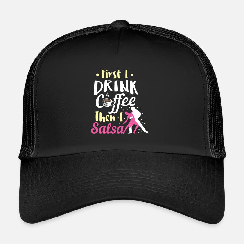 Salsa Tanzen Trinken Kaffee Dann Salsa Geburtstag - Trucker Cap - Schwarz/Schwarz
