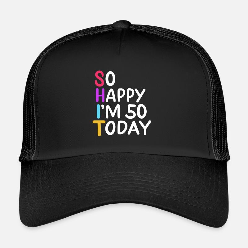 50. Geburtstag So glücklich, dass ich heute 50 bin Alter 50 Geschenk Trucker Cap