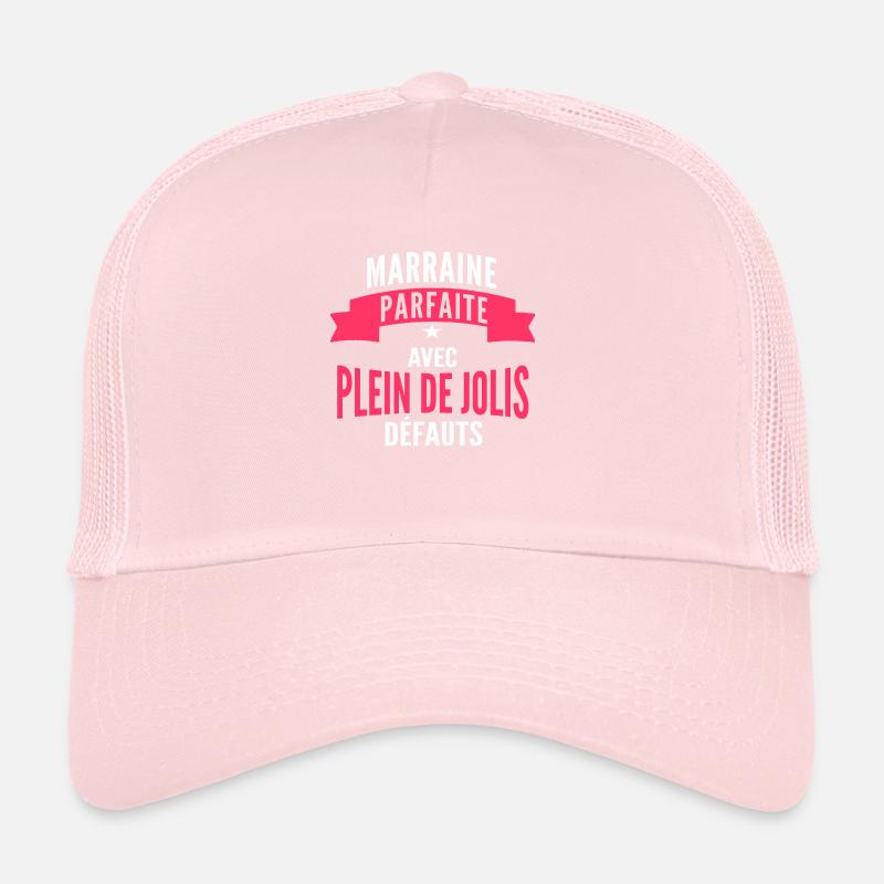 marraine parfaite avec plein de jolis défauts Casquette trucker 