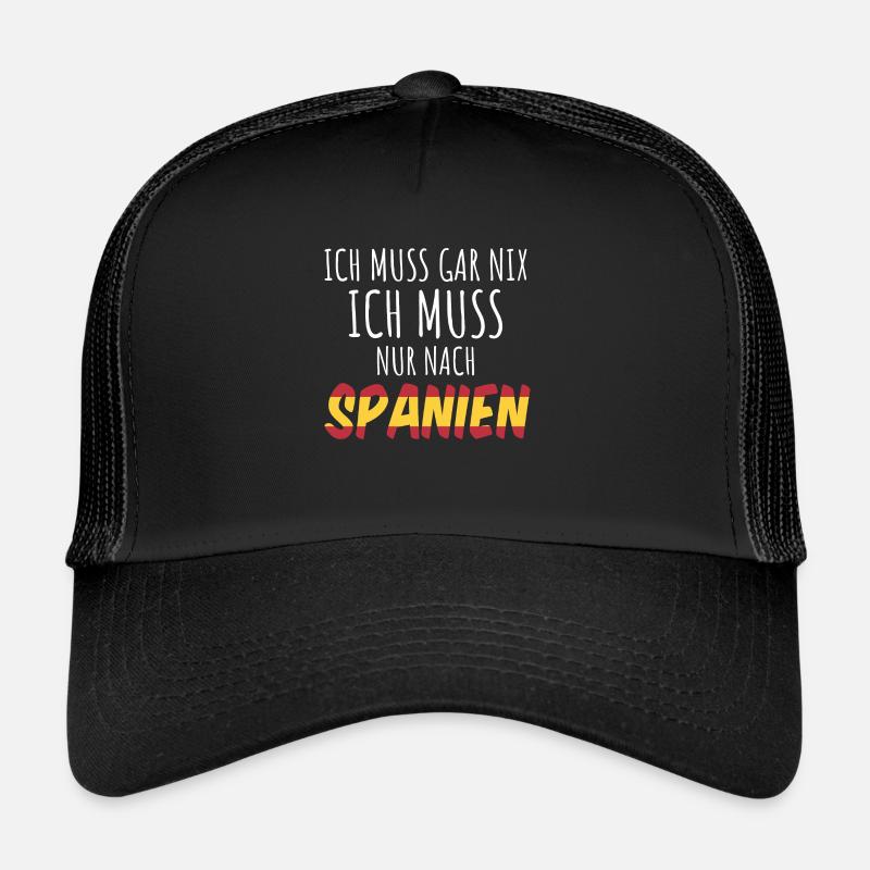 Ich muss gar nix ich muss nur nach Spanien Urlaub - Trucker Cap - Schwarz/Schwarz