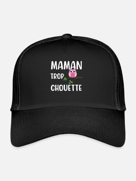 Maman trop chouette cadeau original mère noël - Casquette trucker  - noir/noir - Devant