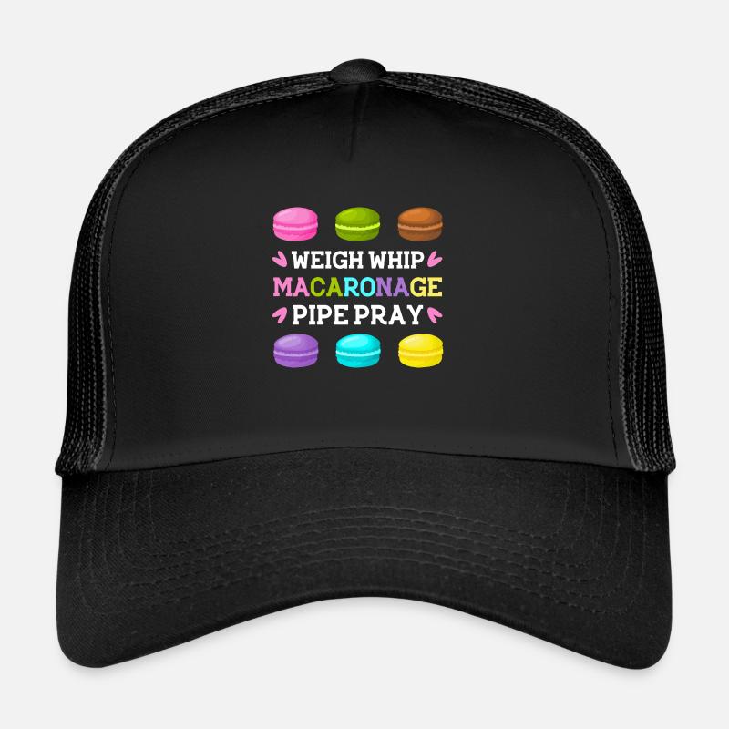 weigh whip macaronage pipe pray Design for a Trucker Cap