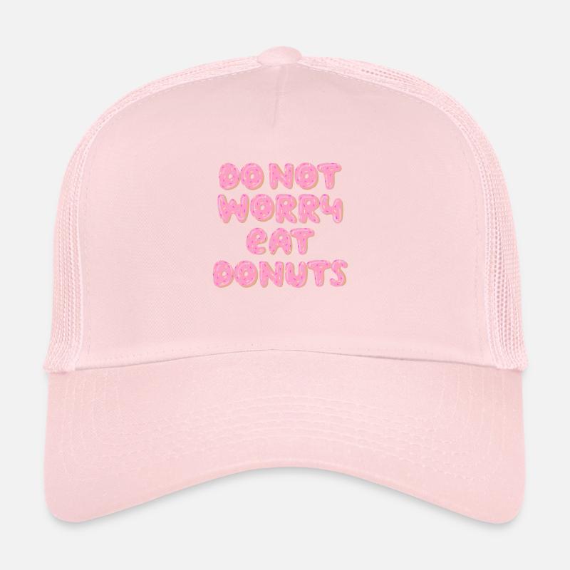 Do not worry eat Donuts Trucker Cap