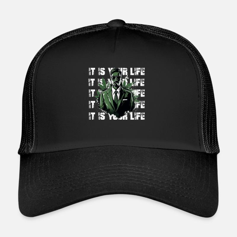 It is your Life Cannabis Business lifestyle Trucker Cap