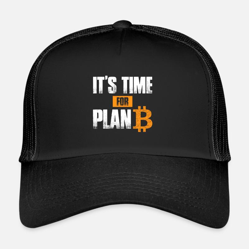 It's time for Plan B - Bitcoin Blockchain Trucker Cap