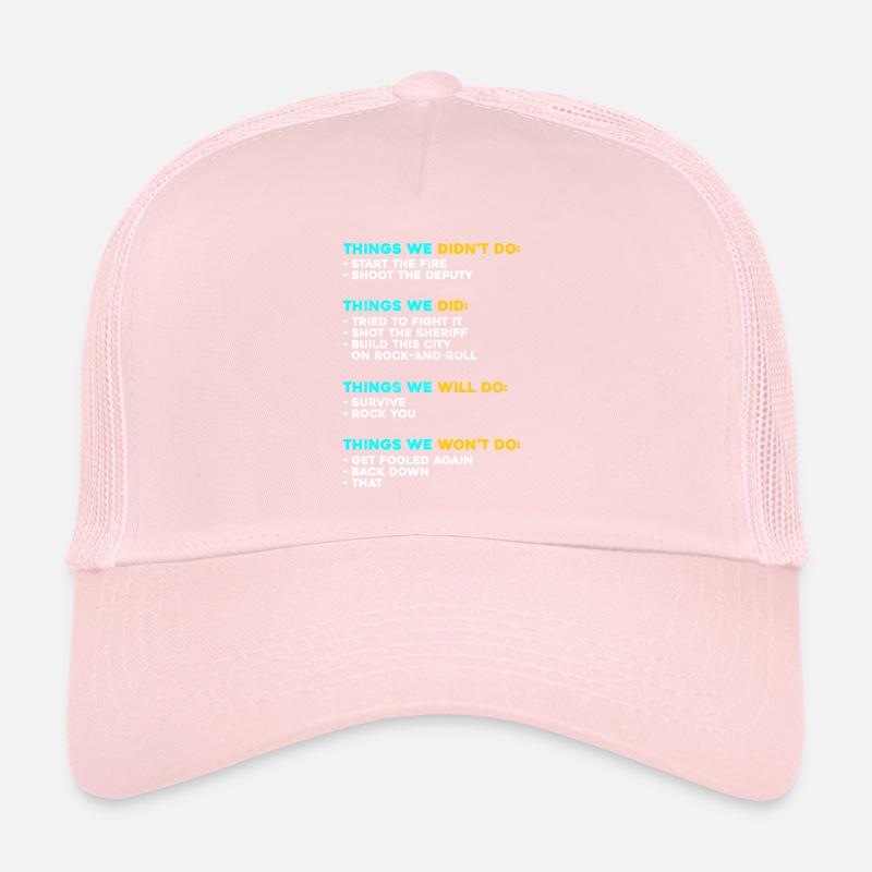 Things we did do didn't don't Music Love 80s 70s Trucker Cap