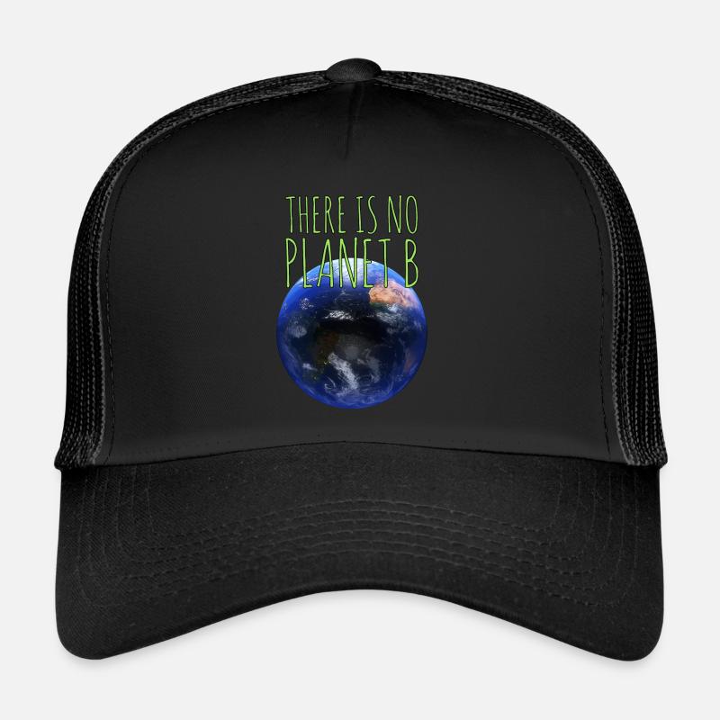 There is no planet b Kein Plan(et) B Trucker Cap