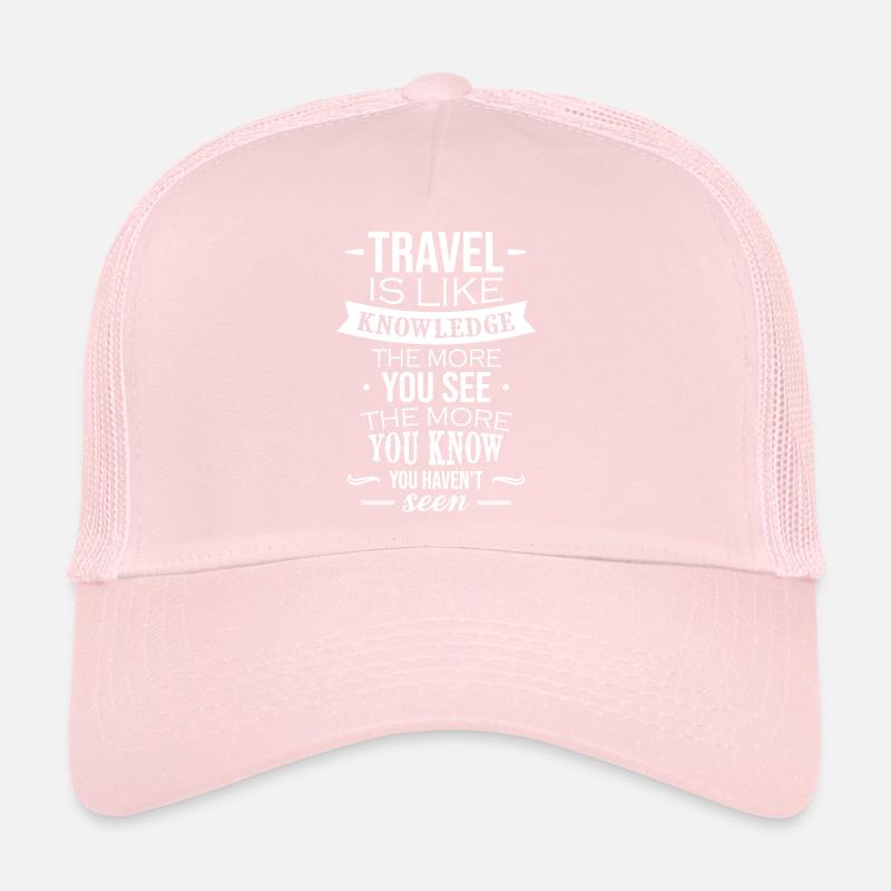 Travel like knowledge Trucker Cap