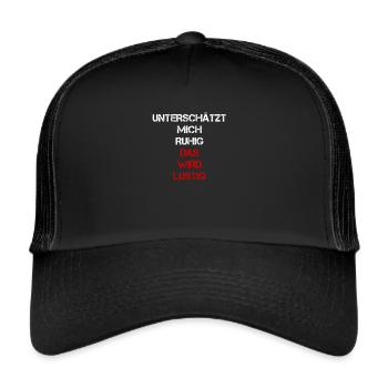 sprüche, lustige sprüche, lustige, humor, spruch, - Trucker Cap - Schwarz/Schwarz - Vorne