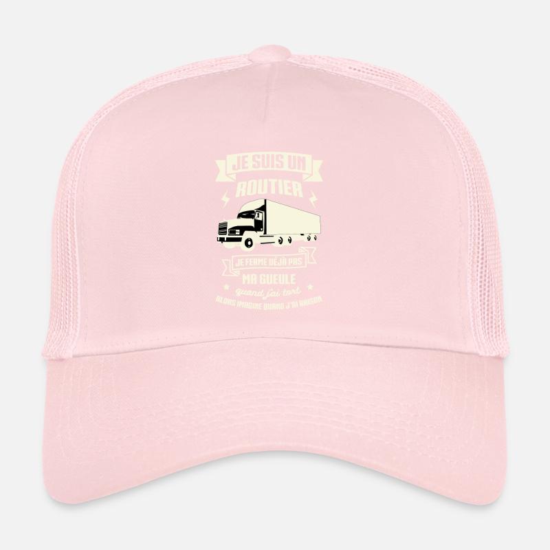 JE SUIS UN ROUTIER - JE FERME DÉJÀ PAS MA GUEULE Casquette trucker 