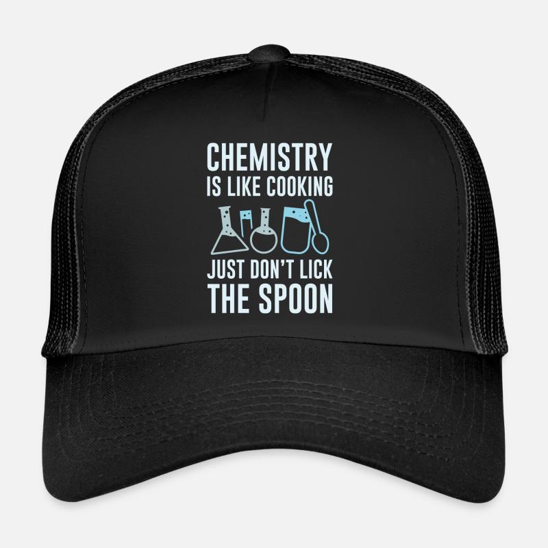 Chemistry Is Like Cooking Trucker Cap