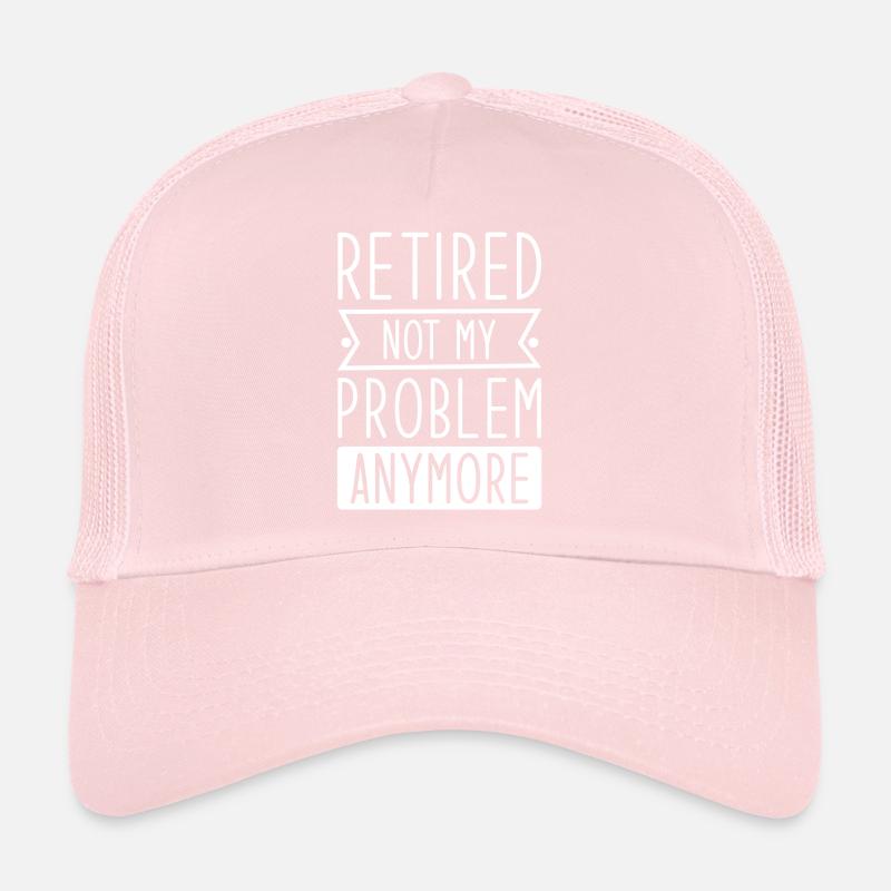 Im Ruhestand nicht mehr mein Problem Trucker Cap