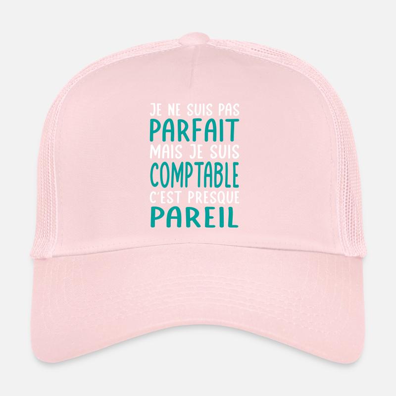Je ne suis pas parfait mais je suis comptable Casquette trucker 