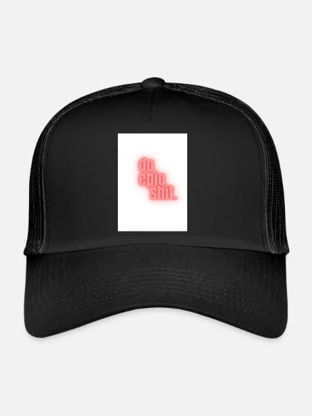 Do epic shit. - Trucker Cap - Schwarz/Schwarz