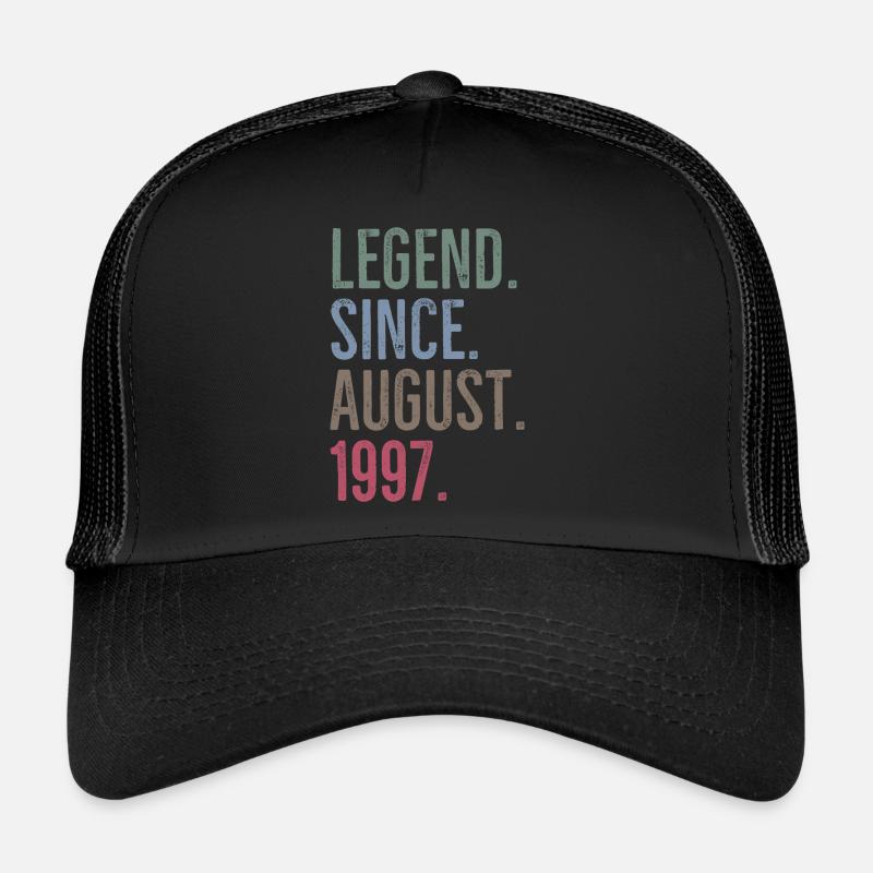 Legend Since August 1997 Trucker Cap