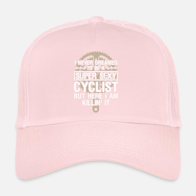 Cyclist Never Dreamed Trucker Cap