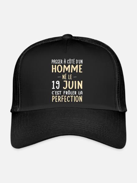Anniversaire - Né le 19 Juin Frôler perfection - Casquette trucker  - noir/noir - Devant