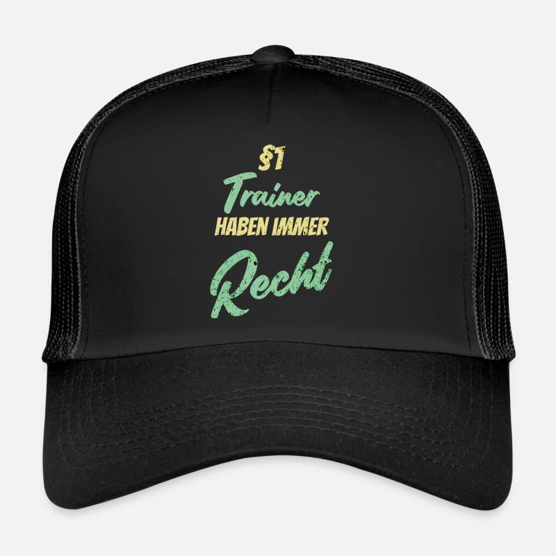 §1 Trainer haben immer Recht - Trucker Cap - Schwarz/Schwarz