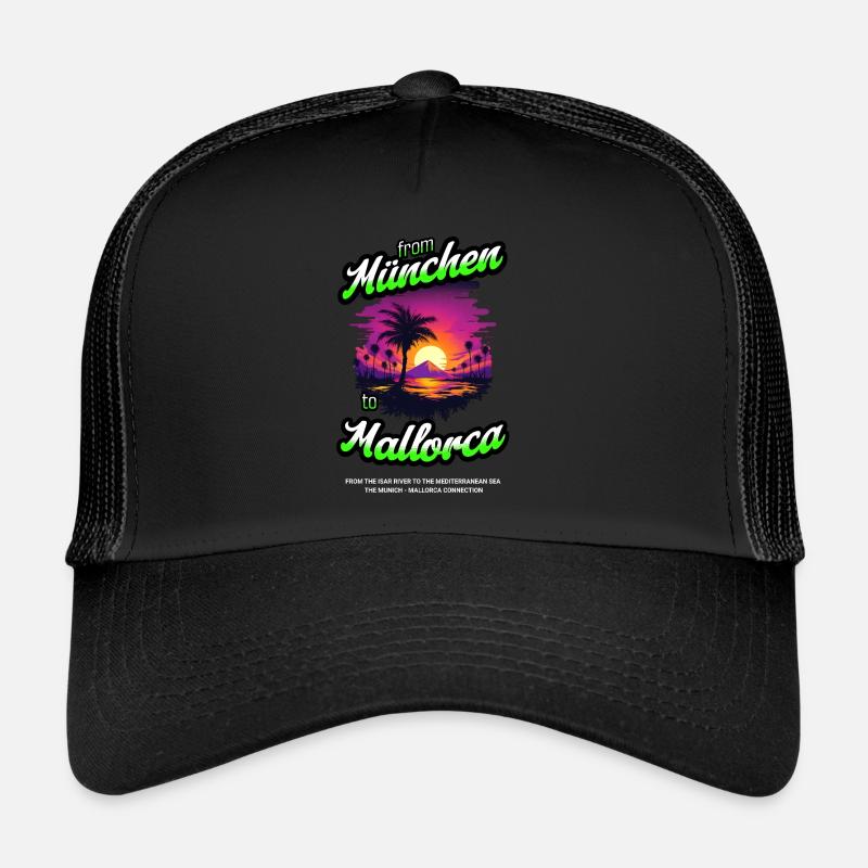 From Munich to Mallorca - Green Text Edition Trucker Cap