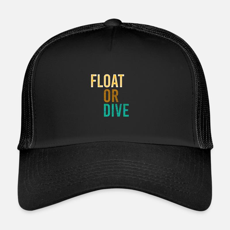Onewheel | float or dive | floaters funny quote Casquette trucker 