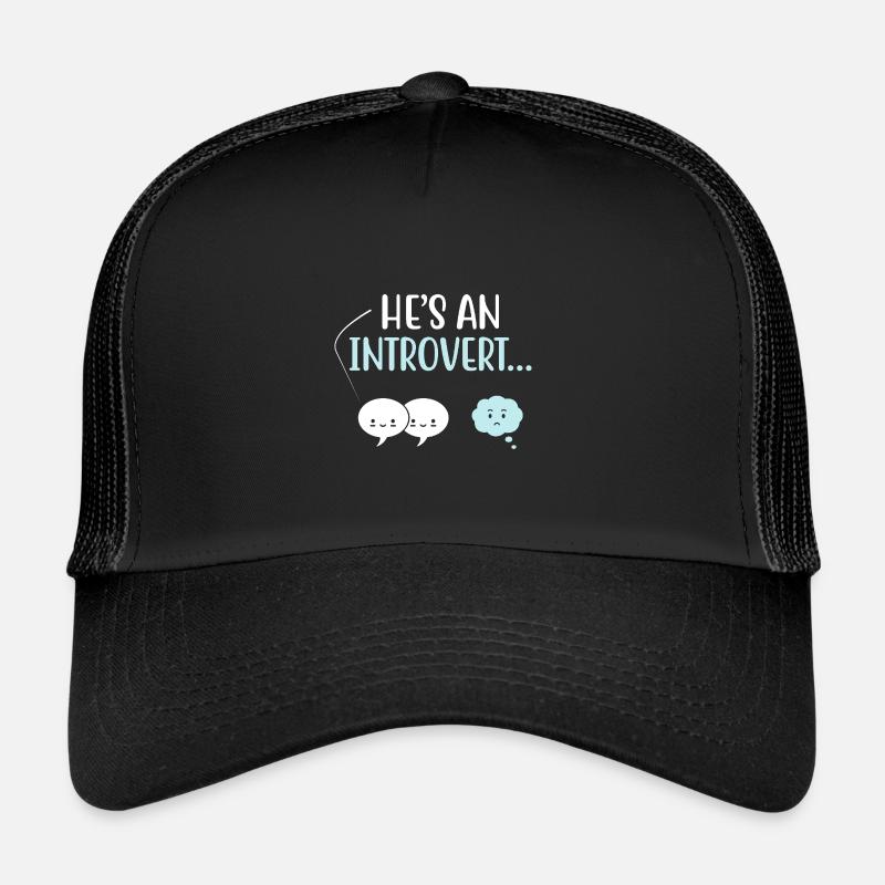 Er ist ein introvertierter Spruch für Introvertierte Trucker Cap