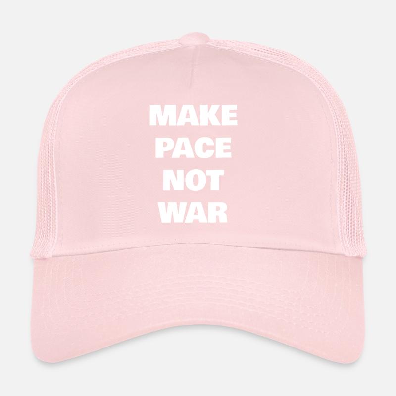 Make Pace Not War Trucker Cap