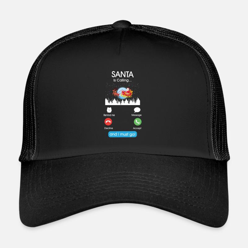Der Weihnachtsmann ruft und ich muss gehen Trucker Cap