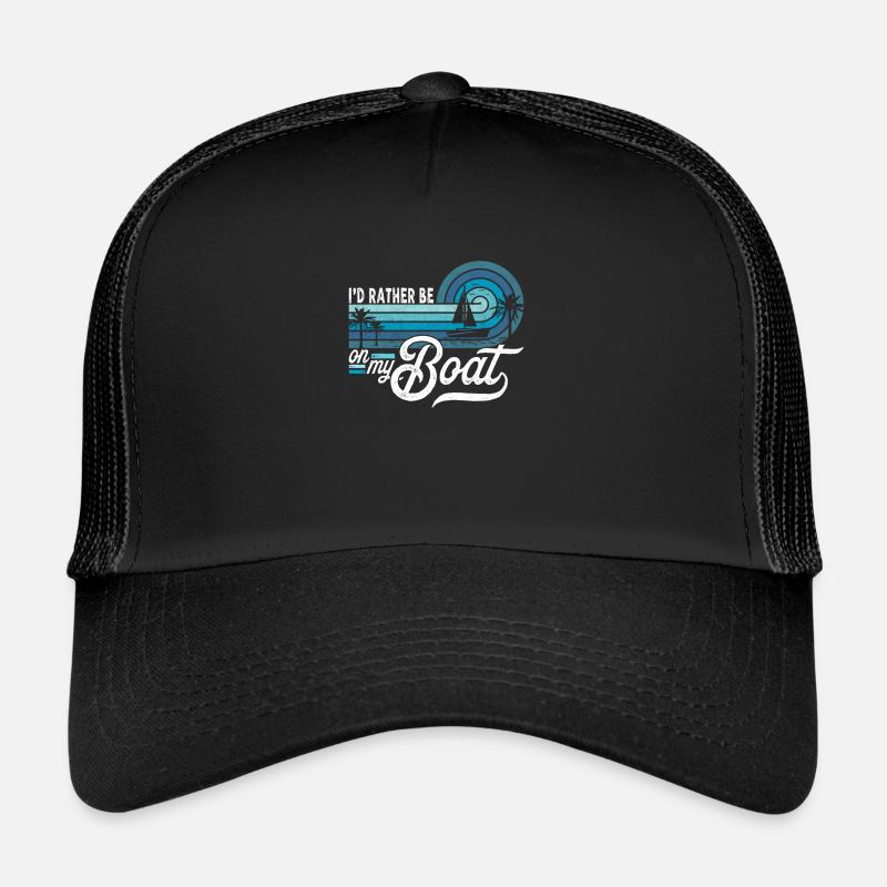 Je préférerais être sur mon bateau Sailor Skipper & Captain Casquette trucker 