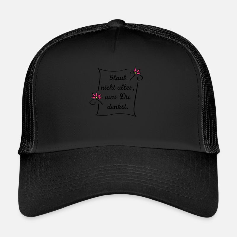 Glaub nicht alles - Trucker Cap - Schwarz/Schwarz