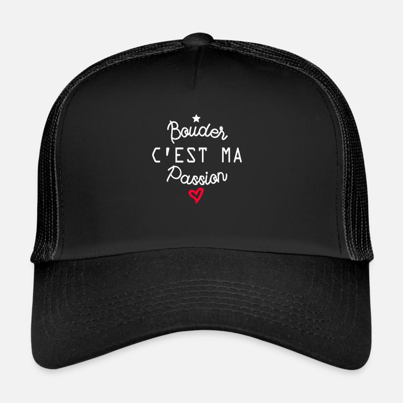 bouder c est ma passion Casquette trucker 