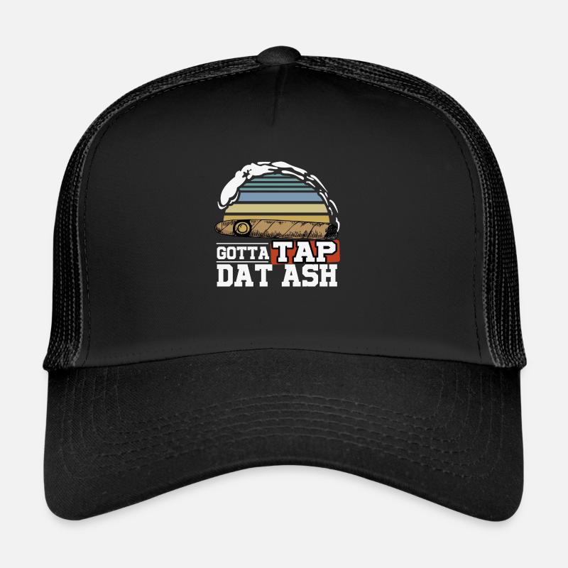 Gotta Tap Dat Ash - eine Leidenschaft für Zigarren Trucker Cap