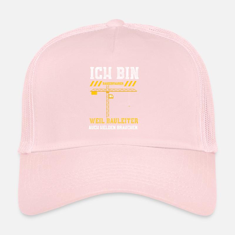Ich Bin Baggerfahrer Weil Baulei... Trucker Cap