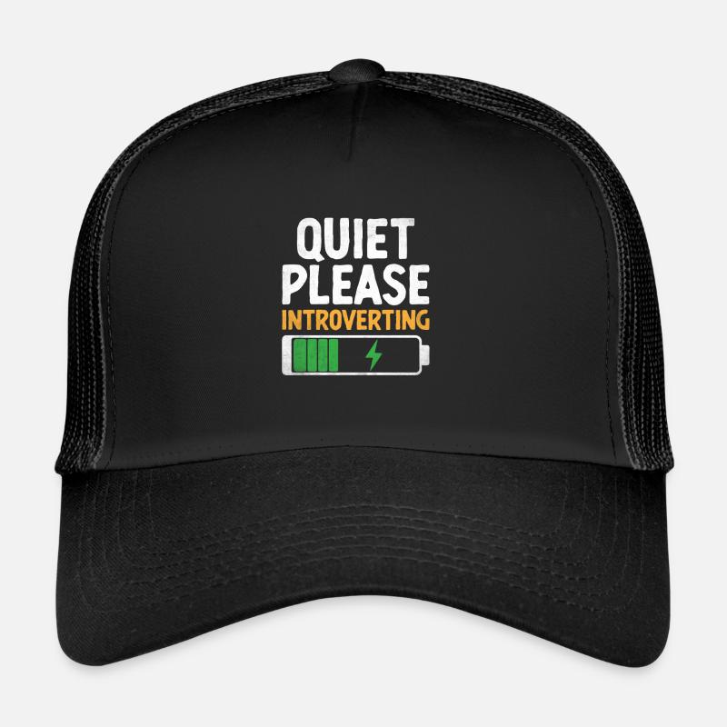 Quiet Please Introverting Sayings For Introverts Trucker Cap