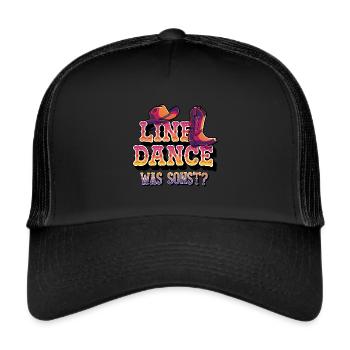Line Dance Was sonst? Ich bin Line Dancer - Trucker Cap - Schwarz/Schwarz - Vorne