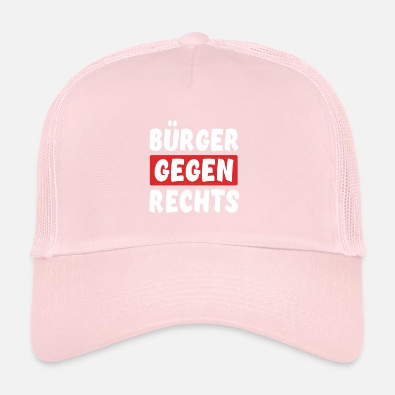 Bürger Gegen Rechts - Rechts Nein Danke Trucker Cap