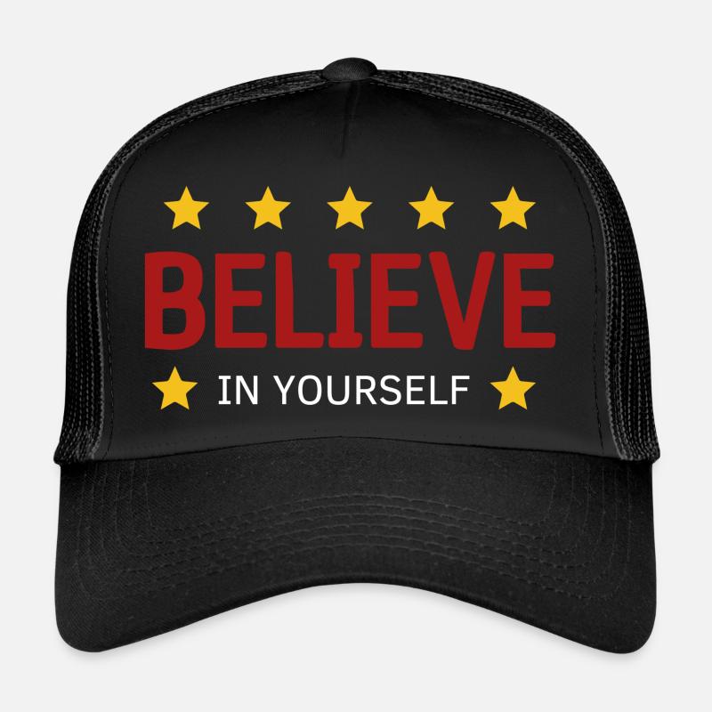 Believe in yourself Trucker Cap
