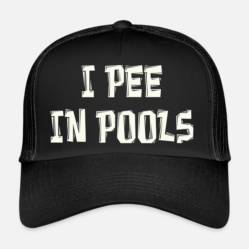 i pee in pools Trucker Cap
