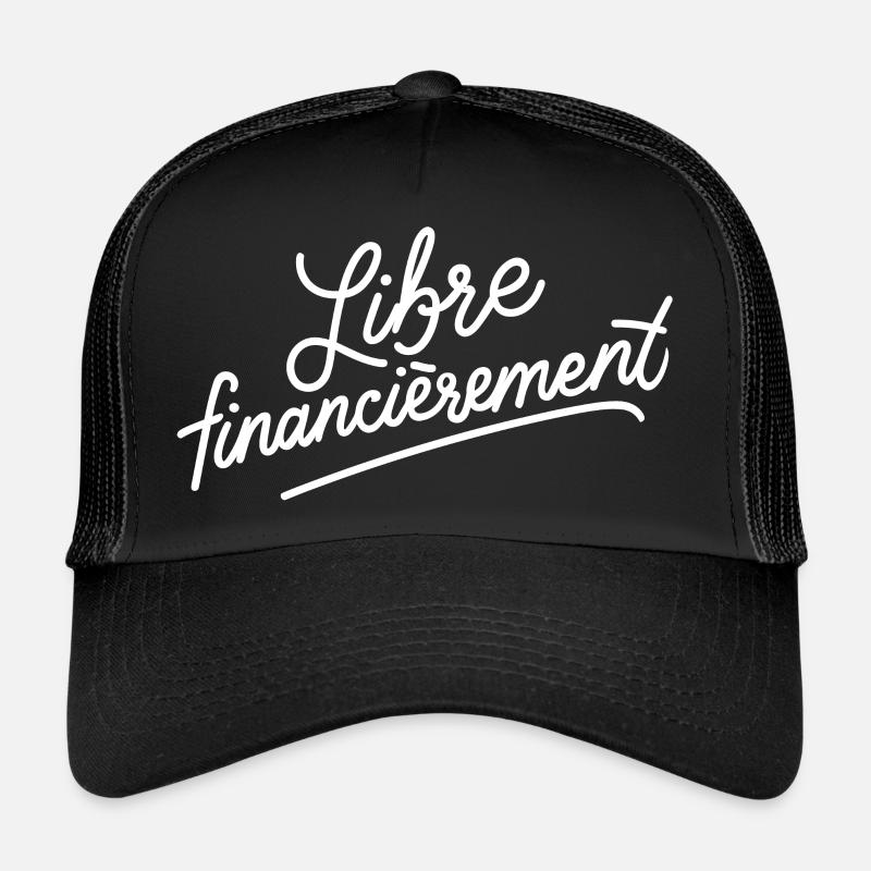 Libre financièrement Casquette trucker 