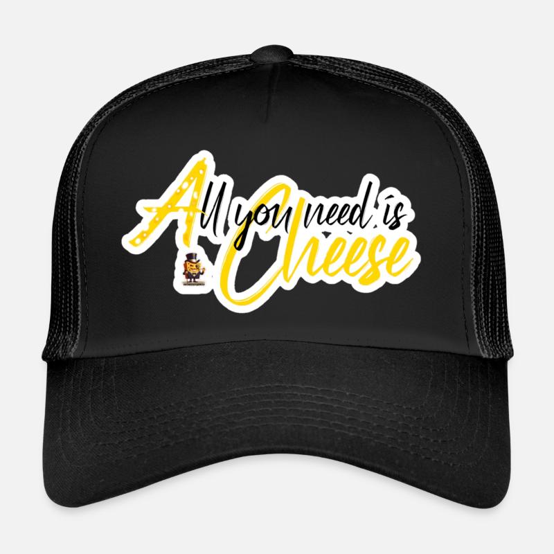 All you need is Cheese Trucker Cap