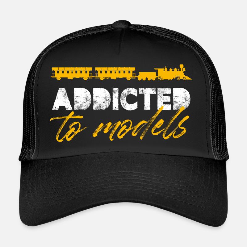 addicted to models Design for a enthusiast of Trucker Cap